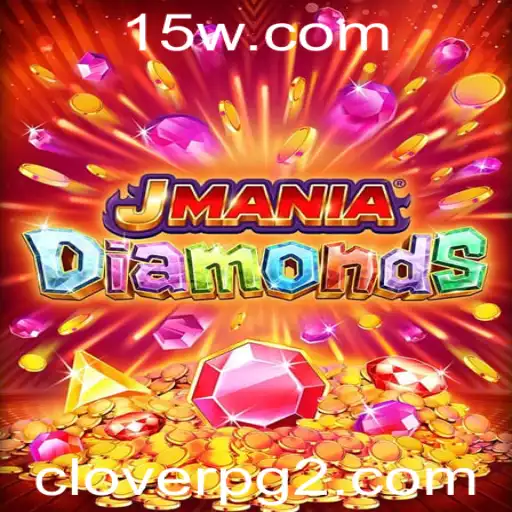 JManiaDiamonds: Descubra o Fascinante Mundo dos Diamantes em Cloverpg