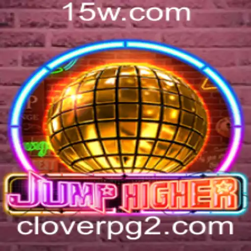 Descubra o Fascinante Mundo de JumpHigher: O Jogo Inovador de cloverpg